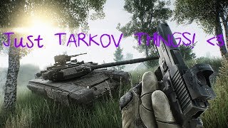Just tarkov things