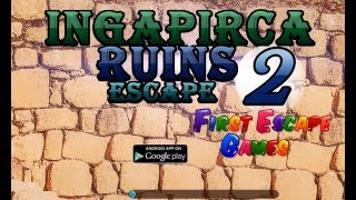 Ingapirca Ruins Escape 2 Walk Through - FirstEscapeGames
