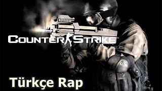 Counter-Strike Türkçe Rap (Ft. Murad)
