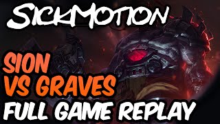 SickMotion - Sion vs Graves Toplane S6 - League of Legends