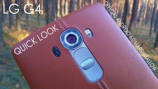 LG G4 - Official Android 6.0 Marshmallow - Quick Look