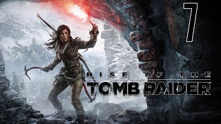 Прохождение Rise of the Tomb Raider Серия 7 "Помогаем местным и лутаем плюшки"
