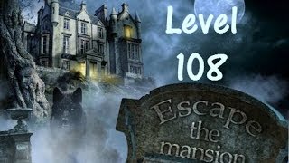 Escape The Mansion Walkthrough Cheat Tutorial Level 108