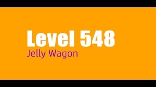 Candy Crush Saga level 548 Help,Tips,Tricks and Cheats