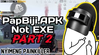 PapBiji.APK Not EXE PART 2