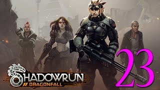 23 - Let's Play Shadowrun Dragonfall Director's Cut - OTK International