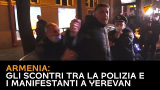 Armenia: gli scontri tra la polizia e i manifestanti a Yerevan