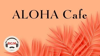 Hawaiian Cafe Music - Guitar Instrumental Music - Relaxing Music For Work, Study