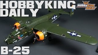 HobbyKing Daily - B-25 Mitchell Bomber EPO 1250mm (PNF)