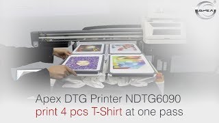 Apex DTG Printer NDTG6090 print 4 pcs T-Shirt at one pass