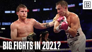 Five HUGE Boxing Fights That Could Happen In 2021