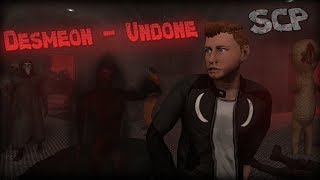 [SFM/SCP] Desmeon - Undone