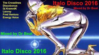 Italo Disco 2016 (Mixed by Dr Beat)