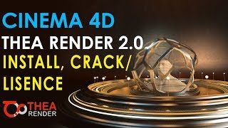 CINEMA 4D THEA RENDER 2.0 INSTALL# FREE CRACK# LISENCE