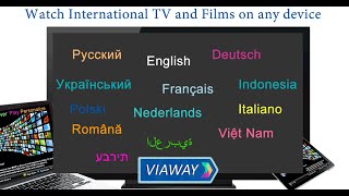 Watch International TV and Films on your screen