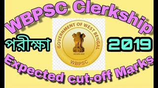 WBPSC Clerkship 2019 expected cut off Marks