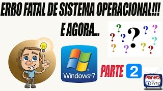 Como resolver Erro Fatal system  parte 2