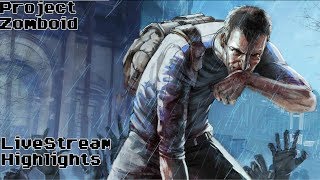 Project Zomboid - LiveStream highlights