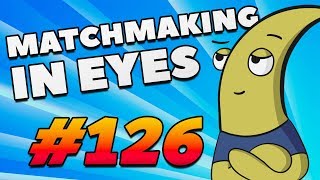 CS:GO - MatchMaking in Eyes #126