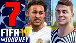 HO INCONTRATO NEYMAR e DYBALA!! - FIFA 19 THE JOURNEY: Campioni #7