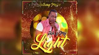 Anthony Malvo - Jah Is My Light (Official Audio)