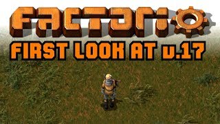 Factorio v.17 #01 (Stream): First look at v.17