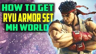HOW TO GET THE FULL RYU ARMOR SET! PLAY AS RYU! Monster Hunter World