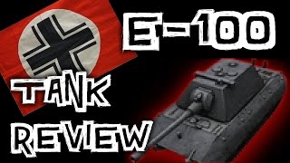 World of Tanks || E-100 - Tank Review