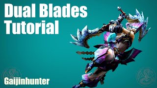 MH4G/MH4U: Dual Blades Tutorial