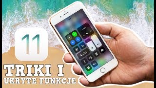 iOS 11 - NAJLEPSZE TRIKI I UKRYTE FUNKCJE