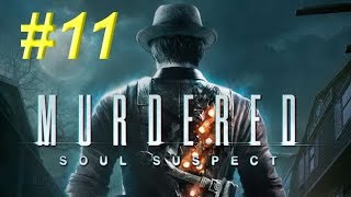 Murdered: Soul Suspect #11 - Ведьмин музей