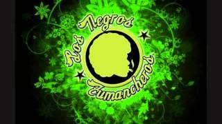 Los Negros Fumancheros - Te Deseo Suerte