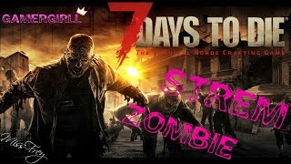7 Days To Die Зомби атакуют! ) (Девушка VS Зомби) #6 :)