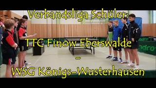 TTC Finow - WSG Königs-Wusterhausen [Verbandsliga Schüler]