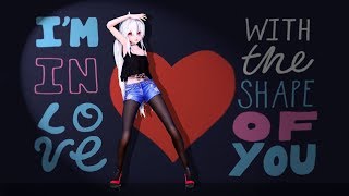 【MMD】TDA Hot pants Haku 「Shape Of You」