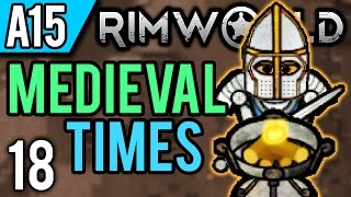 RimWorld Alpha 15 Modded | Marriage! (Let's Play RimWorld Medieval Times / Gameplay ep 18)