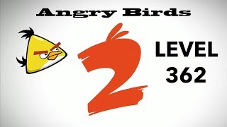 Angry Birds 2 Level 362 3 Star Walkthrough iOS Android