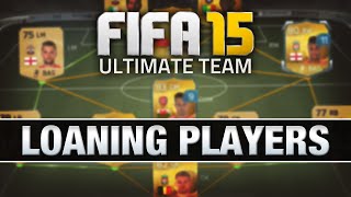 LET'S PLAY FIFA 15 - #4 'LOANING PLAYERS!' - FIFA 15 ULTIMATE TEAM RTG