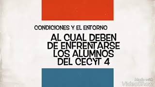 condiciones a los que se enfrentan los alumnos del Cecyt 4