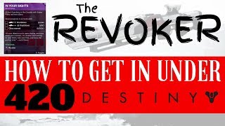 The Revoker Sniper Rifle - HOW TO GET IN UNDER 420 (Destiny 2 Pinnacle Competitive Crucible Weapon)