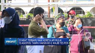 Hari Ini Naik Kereta Api Mulai Tanpa Vaksin ke-3, Wajib Tes PCR