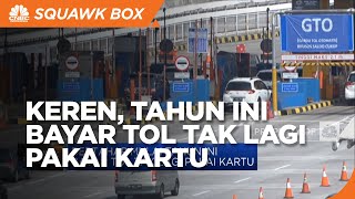 Bertahap, Bayar Tol Tak Perlu Lagi Pakai Kartu