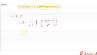 The dimensions of self inductance are