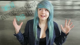 ANNOYING THINGS ABOUT DYED HAIR