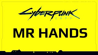 Cyberpunk 2077 Lore Mr Hands