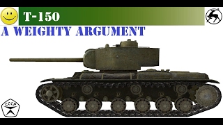11.02.2017 Т-150 {ЛБЗ ТТ-10 на Об. 260} =A Weighty Argument=