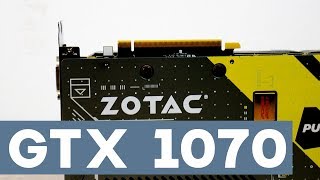 ZOTAC GTX 1070 AMP EXTREME - Une carte graphique énorme !