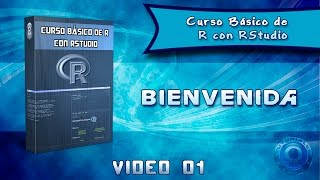 Curso Básico de R con RStudio - Bienvenida 01
