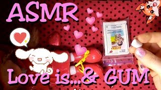 ASMR love is pictures ?? АСМР любовь это и BUBLEGUM ? Whisperer