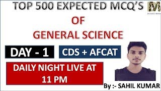 ( DAY-1 ) TOP 500 EXPECTED GENERAL SCIENCE QUESTIONS FOR CDS /AFCAT 1 2020 EXAM